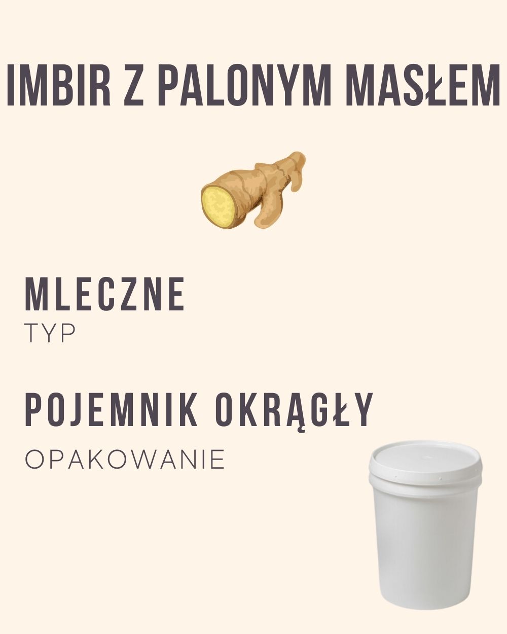 M.22 - Imbir z palonym masłem - 4 kg (pojemnik okrągły)