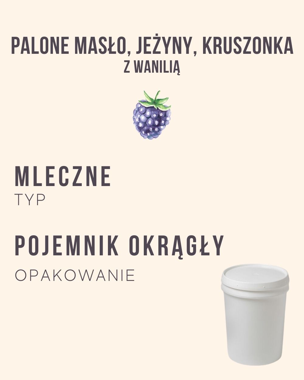 M.60 - Palone masło, jeżyny, kruszonka z wanilią - 4 kg (pojemnik okrągły)