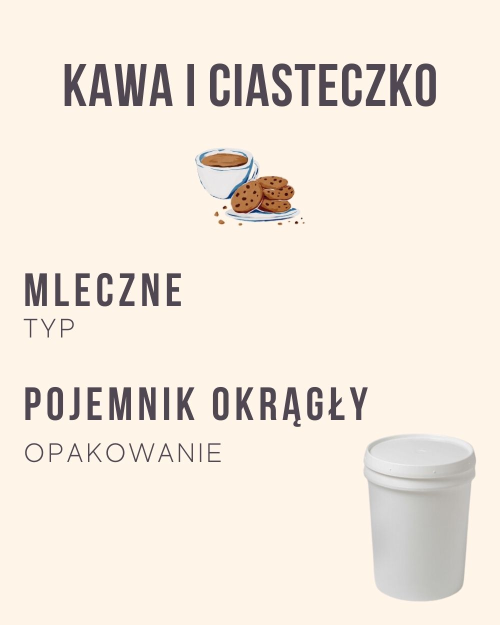 M.62 - Kawa i ciasteczko - 4 kg (pojemnik okrągły)