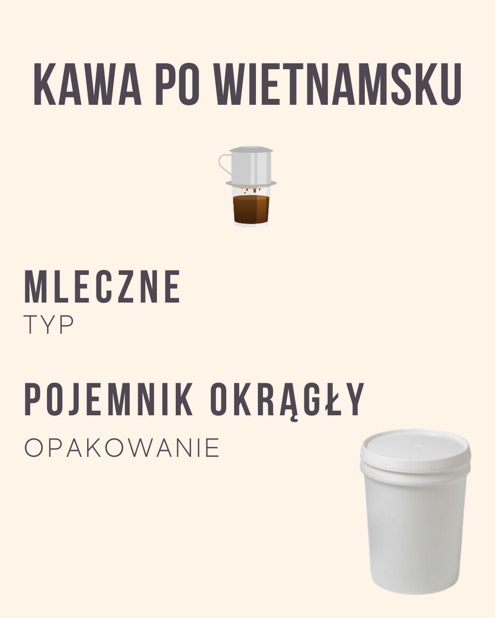 M.63 - Kawa po wietnamsku - 4 kg (pojemnik okrągły)